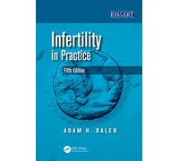 Infertility in Practice (Reproductive Medicine and Assisted Reproductive Techniques Series)