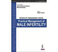 Infertility Management Series Practical Management of Male Infertility