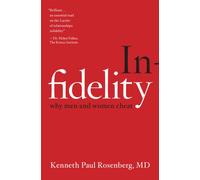 Infidelity : Why Men and Women Cheat