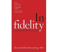 Infidelity: Why Men and Women Cheat