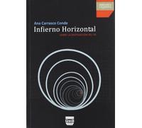 Infierno horizontal: SOBRE LA DESTRUCCIÓN DEL YO (Hispanica Legenda)