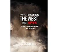 Infiltrating the West: 1960 Hippies & Communist Idealism