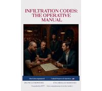 Infiltration Codes: The Operative Manual