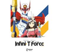 Infini-T Force Vol. 4: Volume 4