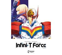 Infini-T Force Vol. 7: Volume 7