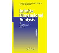 Infinite Dimensional Analysis A Hitchhiker's Guide 9783540326960 | Brand New