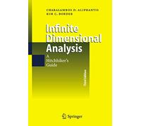 Kim C. Border - Infinite Dimensional Analysis A Hitchhiker's Gui - N555z