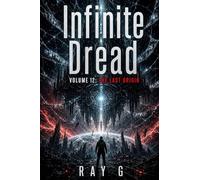 Infinite Dread: Volume 12: The Last Origin