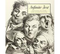 Infinite Jest: Caricature and Satire from Leonardo to Levine (Metropolitan Museum of Art)
