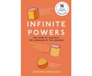 Infinite Powers : The Story of Calculus - The Language of the Universe