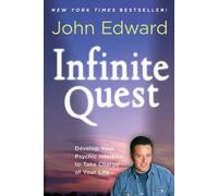 Infinite Quest: Develop Your Psychic Intuition to Take Charge of Your Life