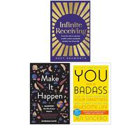 Infinite Receiving, Make It Happen & You Are a Badass 3 Books Collection Set