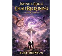 Infinite Rolls 2- Dead Reckoning