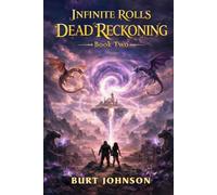 Infinite Rolls 2- Dead Reckoning