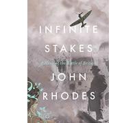 Infinite Stakes: A Novel of the Battle of Britain (Breaking Point Series)
