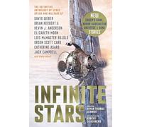 Infinite Stars: The Definitive Anthology of Space Opera and Military Sf
