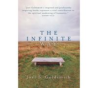 INFINITE WAY, THE by JOEL GOLDSMITH (Jun 1 1947)