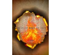 infinite ways to burn