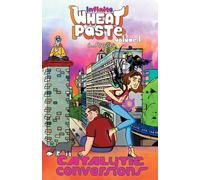 Infinite Wheatpaste Vol. 1 - Catalytic Conversions