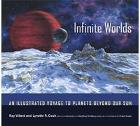 Infinite Worlds: An Illustrated Voyage to Planets beyond Our Sun