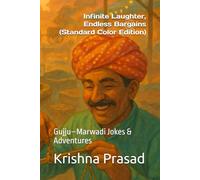 InfiniteLaughter,EndlessBargains (StandardColor Edition): Gujju-Marwadi Jokes & Adventures (Infinite Laughter Collection)