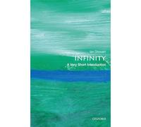 Infinity: A Very Short Introduction: A Very Short Introduction (Very Short Introductions)