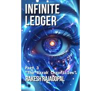 Infinity Ledger: Part 3 - "The Rarak Chronicles"