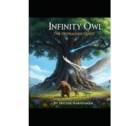 INFINITY OWL: THE OUTRAGEOUS QUEST