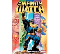 Infinity Watch: Power Corrupts