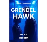 Infirm (SQUEAKY CLEAN, Book 4)