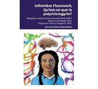 Infirmière Florence®, Qu’est-ce que la polymicrogyrie?