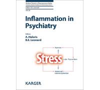 Inflammation in Psychiatry: 28 (Modern Trends in Psychiatry, 28)