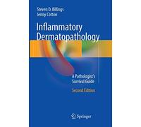 Inflammatory Dermatopathology: A Pathologist's Survival Guide
