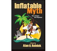 Inflatable Myth: When Religion Gets Organized