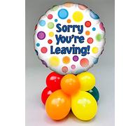 Inflated Sorry You're Leaving Bright Table Centrepiece Desk Decoration