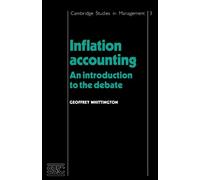 Inflation Accounting: An Introduction to the Debate: 3 (Cambridge Studies in Management, Series Number 3)