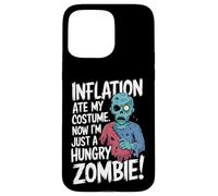 Inflation Ate My Costume I'm just A Hungry Zombie Case for iPhone 15 Pro Max