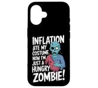 Inflation Ate My Costume I'm just A Hungry Zombie Case for iPhone 16