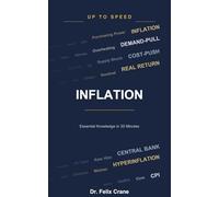 Inflation: How Inflation Works and What It Means for You (Up To Speed)