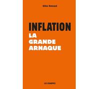 Inflation - La Grande arnaque