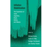 Inflation Stabilization: The Experience of Israel, Argentina, Brazil, Bolivia, and Mexico