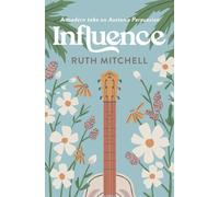 Influence: A Modern Take on Austen's Persuasion (Modern Jane)