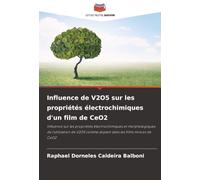 Influence de V2O5 sur les propriétés électrochimiques d'un film de CeO2: Influence sur les propriétés électrochimiques et morphologiques de ... comme dopant dans les films minces de CeO2