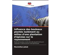 Influence des bouleaux plantés isolément au milieu d'une plantation d'épicéas sur le rayonnement: Étude de bouleaux isolés dans des peuplements purs d'épicéas à l'aide de photos hémisphériques