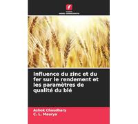 Influence du zinc et du fer sur le rendement et les paramètres de qualité du blé