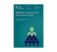 Influence: Mastering Life's Most Powerful Skill