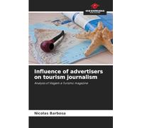 Influence of advertisers on tourism journalism: Analysis of Viagem e Turismo magazine