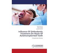 Influence Of Orthodontic Treatment On Roots Of Autotransplanted Teeth: A Systematic Review
