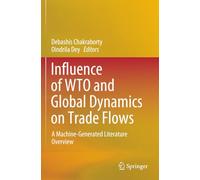 Influence of WTO and Global Dynamics on Trade Flows: A Machine-Generated Literature Overview