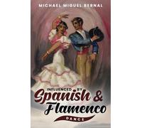 Influenced by Spanish & Flamenco Dance